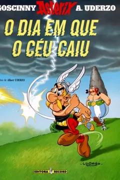 Livro Asterix - O Dia Em Que O Céu Caiu - Volume 33 - Resumo, Resenha, PDF, etc.