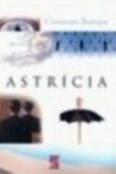 Livro Astricia - Resumo, Resenha, PDF, etc.