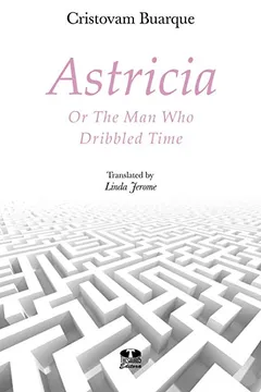 Livro Astricia Or The Man Who Dribbled Time - Resumo, Resenha, PDF, etc.
