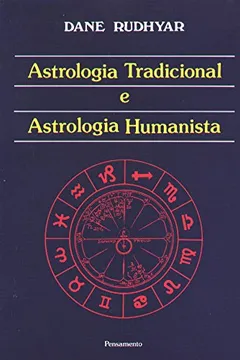 Livro Astrologia Tradicional e Astrologia Humanista - Resumo, Resenha, PDF, etc.