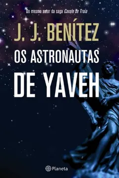 Livro Astronautas de Yaveh - Resumo, Resenha, PDF, etc.