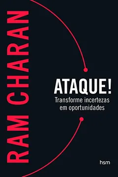 Livro Ataque. Transforme Incertezas em Oportunidades - Resumo, Resenha, PDF, etc.