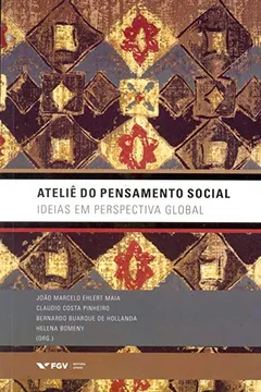 Capa do livro Ateliê do Pensamento Social. Ideias em Perspectiva Global