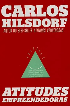 Livro Atitudes Empreendedoras - Resumo, Resenha, PDF, etc.