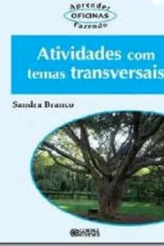 Livro Atividades com Temas Transversais - Resumo, Resenha, PDF, etc.