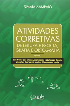 Capa do livro Atividades Corretivas De Leitura Escrita, Grafia E Ortografia - V. 2