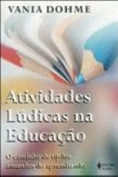 Livro Atividades Ludicas Na Educação - Resumo, Resenha, PDF, etc.
