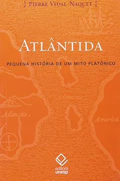 Livro Atlântida. Pequena História de Um Mito Platônico - Resumo, Resenha, PDF, etc.