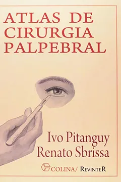 Livro Atlas De Cirurgia Palpebral - Resumo, Resenha, PDF, etc.