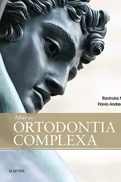 Livro Atlas de Ortodontia Complexa - Resumo, Resenha, PDF, etc.