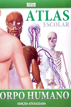 Livro Atlas Escolar Corpo Humano - Resumo, Resenha, PDF, etc.