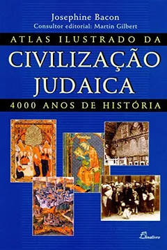 Livro Atlas Ilustrado da Civilização Judaica. 4000 Anos de História - Resumo, Resenha, PDF, etc.