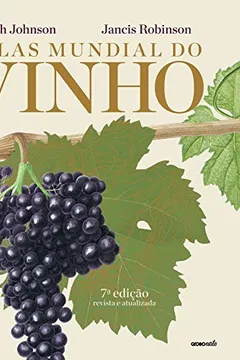Livro Atlas Mundial do Vinho - Resumo, Resenha, PDF, etc.