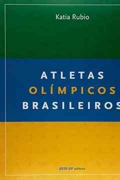 Livro Atletas Olímpicos Brasileiros - Resumo, Resenha, PDF, etc.