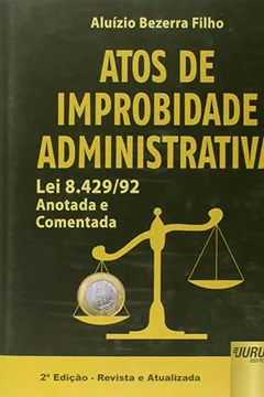 Livro Atos de Improbidade Administrativa - Resumo, Resenha, PDF, etc.