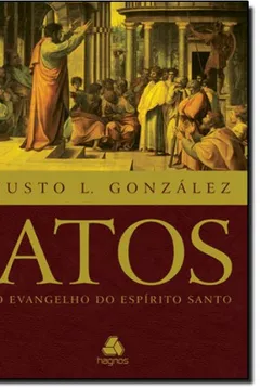 Livro Atos - Evangelho Do Espirito Santo - Resumo, Resenha, PDF, etc.