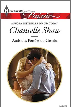Livro Atrás dos Portões do Castelo - Coleção Harlequin Paixão. Número 398 - Resumo, Resenha, PDF, etc.