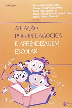 Livro Atuação Psicopedagógica e Aprendizagem Escolar - Resumo, Resenha, PDF, etc.