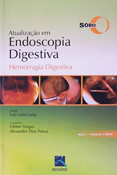 Livro Atualizacao Em Endoscopia Digestiva-Hemorragia - Resumo, Resenha, PDF, etc.