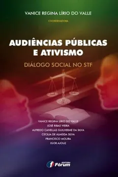 Livro Audiências Públicas e Ativismo. Diálogo Social no STF - Resumo, Resenha, PDF, etc.