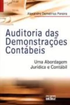 Livro Auditoria das Demonstrações Contábeis. Uma Abordagem Jurídica e Contábil - Resumo, Resenha, PDF, etc.