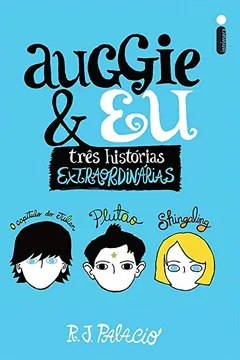 Livro Auggie & Eu - Resumo, Resenha, PDF, etc.