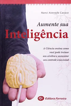 Livro Aumente Sua Inteligencia - Resumo, Resenha, PDF, etc.