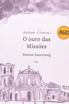 Livro Aurum Domini. O Ouro das Missões - Resumo, Resenha, PDF, etc.