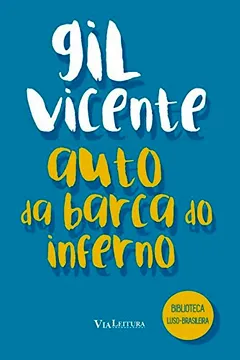 Livro Auto da Barca do Inferno - Coleção Biblioteca Luso-Brasileira - Resumo, Resenha, PDF, etc.