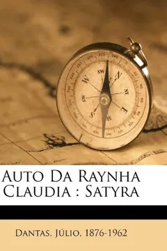 Livro Auto Da Raynha Claudia: Satyra - Resumo, Resenha, PDF, etc.