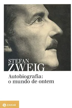 Livro Autobiografia. O Mundo de Ontem - Resumo, Resenha, PDF, etc.