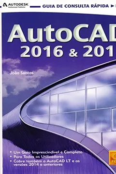 Livro AutoCAD 2016 & 2015. Guia de Consulta Rápida - Resumo, Resenha, PDF, etc.