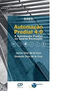 Livro Automação Predial 4.0a Automação Predial Na Quarta Revolução - Resumo, Resenha, PDF, etc.