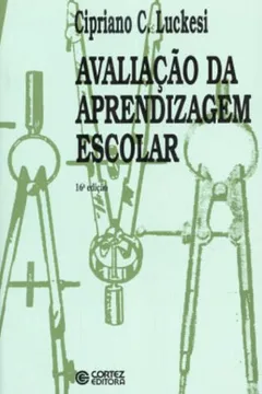 Livro Avaliação Da Aprendizagem Escolar - Resumo, Resenha, PDF, etc.