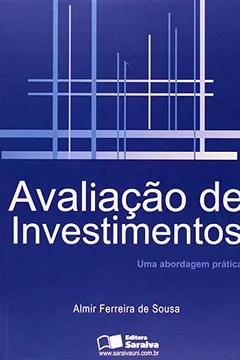 Livro Avaliação de Investimentos. Uma Abordagem Prática - Resumo, Resenha, PDF, etc.