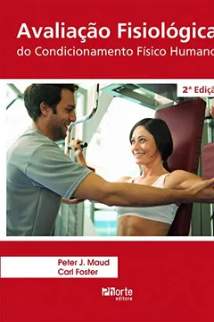 Livro Avaliação Fisiológica do Condicionamento Físico Humano - Resumo, Resenha, PDF, etc.