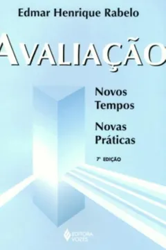Capa do livro Avaliação. Novos Tempos. Novas Práticas