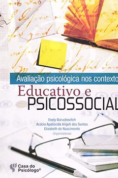 Livro Avaliaçao Psicologica Nos Contextos. Educativo E Psicossocial - Resumo, Resenha, PDF, etc.