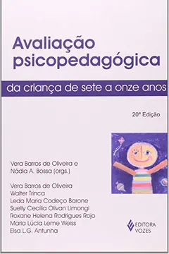 Livro Avaliação Psicopedagógico da Criança de 7 a 11 Anos - Resumo, Resenha, PDF, etc.