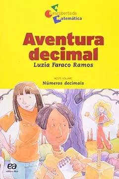 Livro Aventura Decimal - Coleção a Descoberta da Matemática - Resumo, Resenha, PDF, etc.