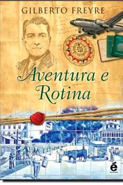 Livro Aventura e Rotina - Resumo, Resenha, PDF, etc.