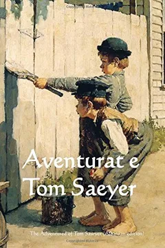 Livro Aventurat E Tom Saeyer: The Adventured of Tom Sawyer (Albanian Edition) - Resumo, Resenha, PDF, etc.