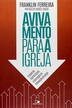 Livro Avivamento Para a Igreja. O Papel do Espírito Santo e da Oração na Renovação da Igreja - Resumo, Resenha, PDF, etc.