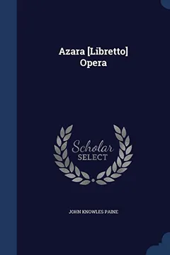 Capa do livro Azara [Libretto] Opera