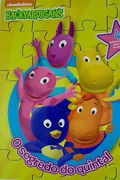 Livro Backyardigans. O Segredo do Quintal - Livro Quebra-Cabeça - Resumo, Resenha, PDF, etc.