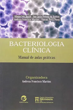 Livro Bacteriologia Clínica. Manual De Aulas Práticas - Resumo, Resenha, PDF, etc.