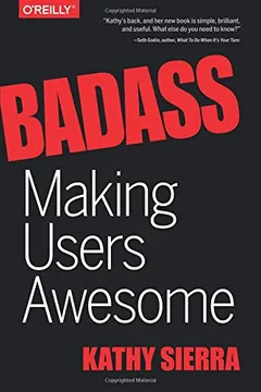 Livro Badass: Making Users Awesome - Resumo, Resenha, PDF, etc.