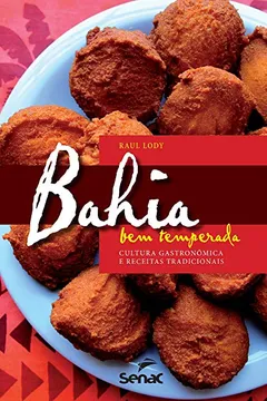 Livro Bahia Bem Temperada - Resumo, Resenha, PDF, etc.