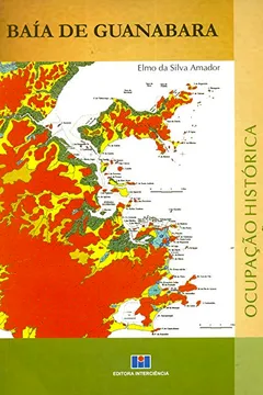 Livro Baía de Guanabara. Ocupação Histórica e Avalição Ambiental - Resumo, Resenha, PDF, etc.