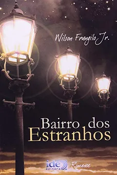 Livro Bairro Dos Estranhos - Resumo, Resenha, PDF, etc.